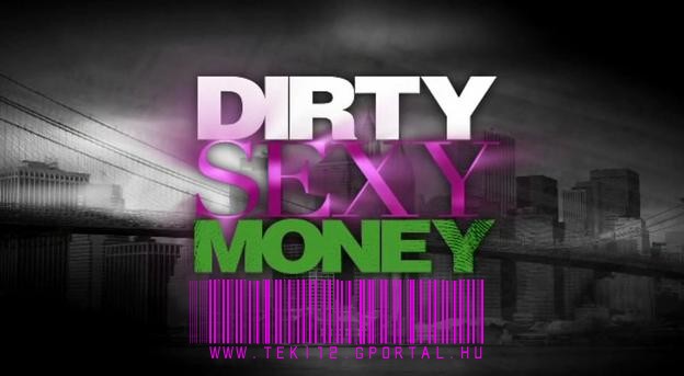 Dirty sexy money(des Drga Titkaink)